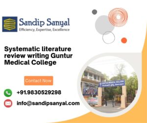 Systematic literature review writing Guntur Medical College