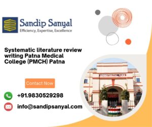Systematic literature review writing Patna Medical College (PMCH) Patna