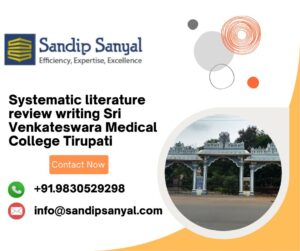 Systematic literature review writing Sri Venkateswara Medical College Tirupati